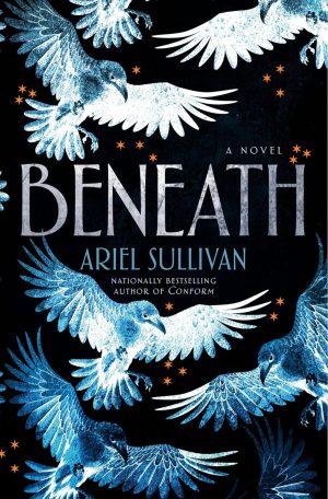 Beneath by Ariel Sullivan