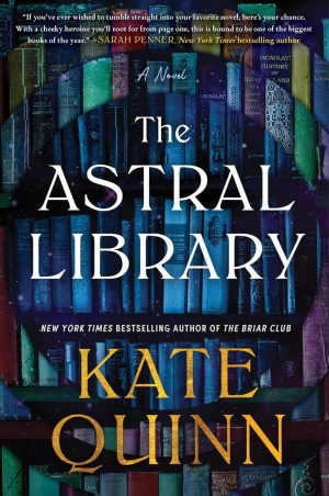 The Astral Library by Kate Quinn