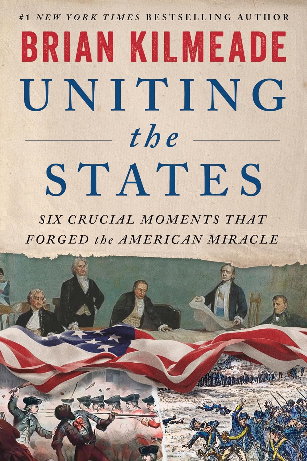 Uniting the States by Brian Kilmeade