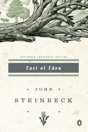 East of Eden, John Steinbeck Centennial Edition by John Steinbeck