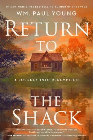 Return to the Shack by Wm. Paul Young 