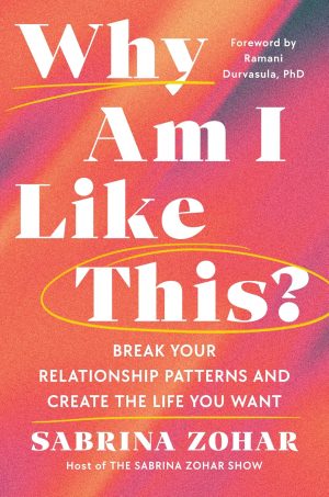 Why Am I Like This? by Sabrina Zohar