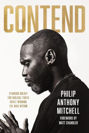 Contend by Philip Anthony Mitchell